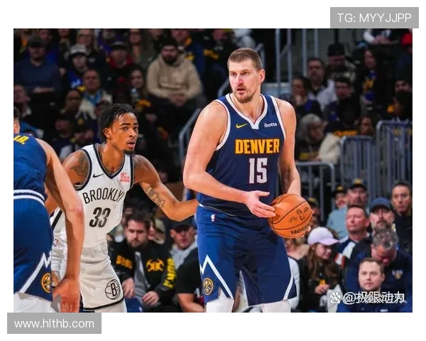 掘金与篮网比赛比分预测分析及胜负走势探讨 掘金与篮网比赛比分预测分析及胜负走势探讨